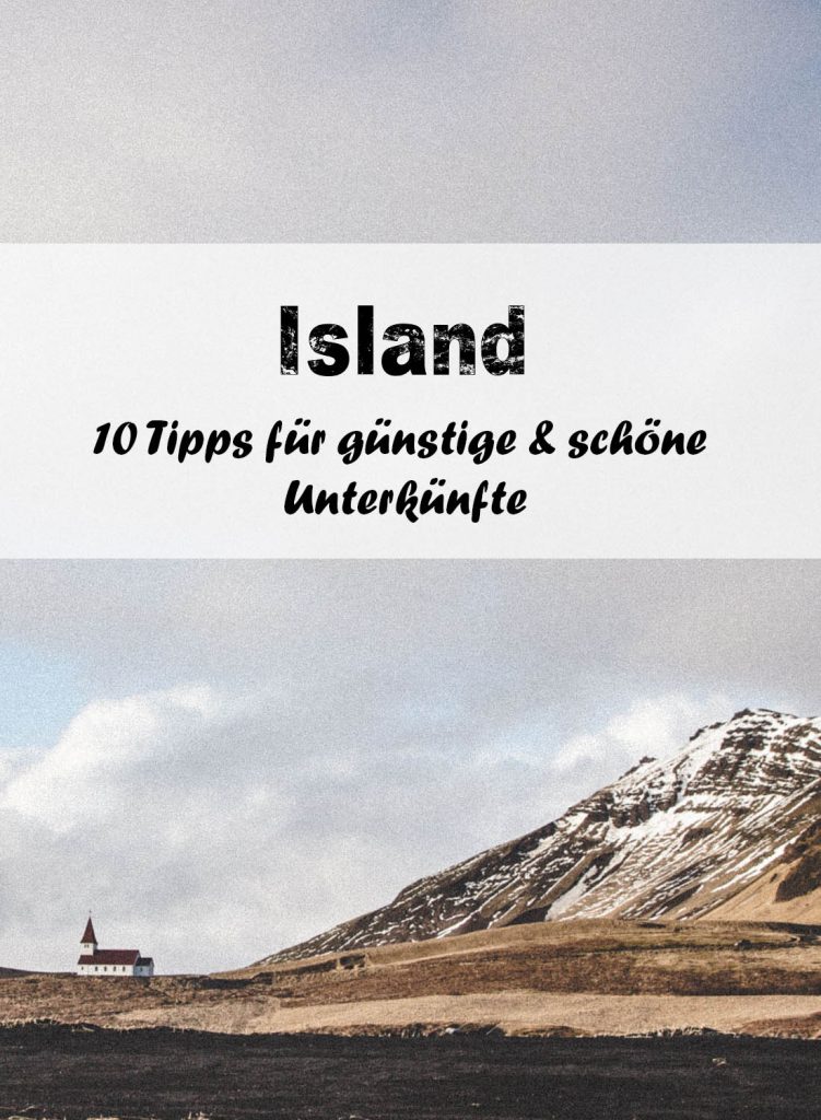 Island: 10 schöne Unterkünfte