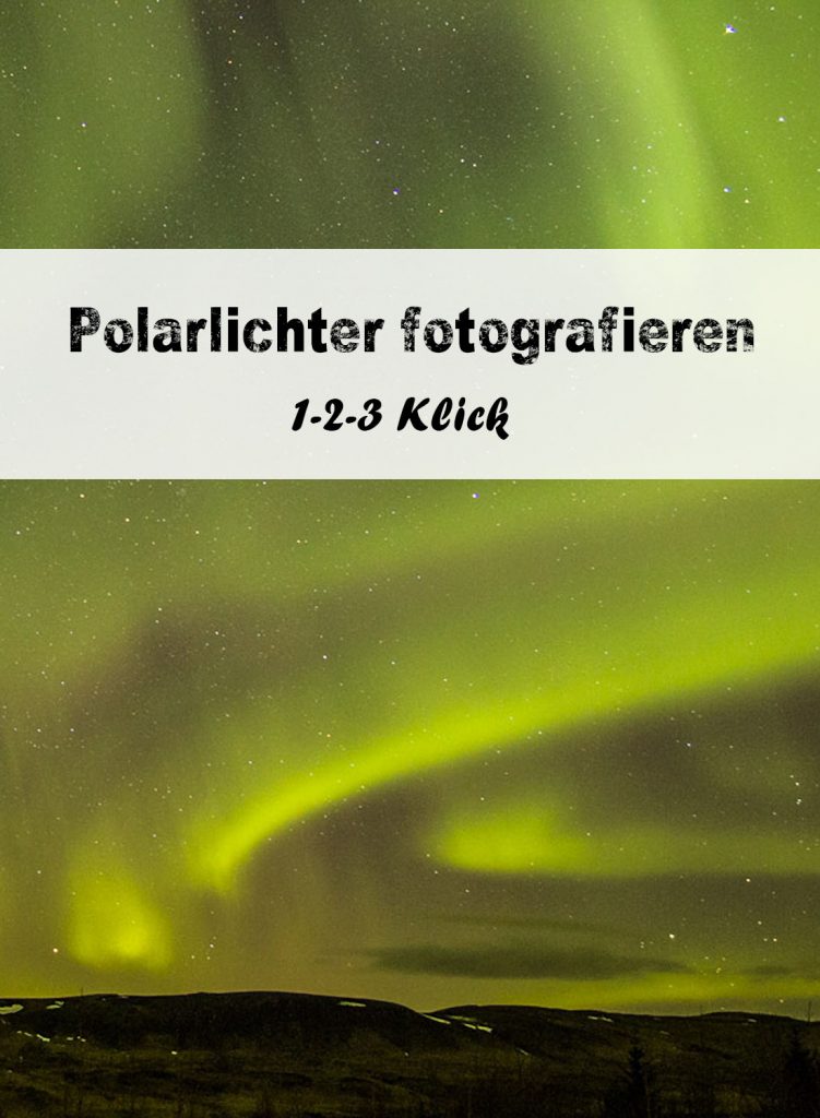 Polarlichter fotografieren