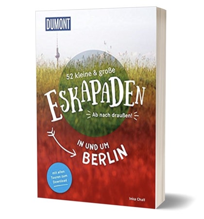 Ausfluege Berlin - 52 Eskapaden Dumont Verlag