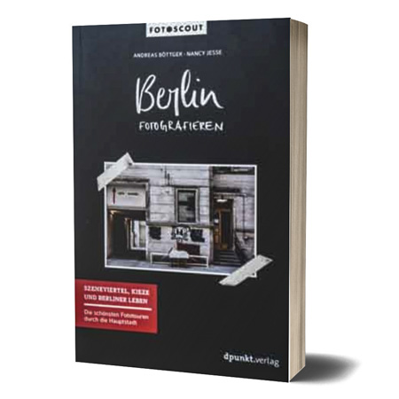 Berlin Fotografieren - dpunkt-Verlag